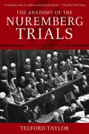 Anatomia procesów norymberskich: Osobisty pamiętnik - The Anatomy of the Nuremberg Trials: A Personal Memoir