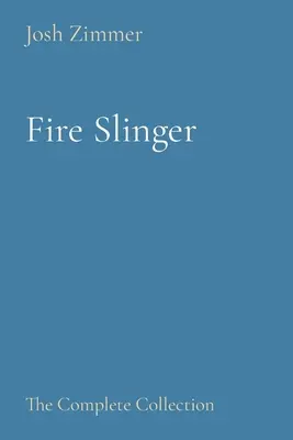 Fire Slinger: Kompletna kolekcja - Fire Slinger: The Complete Collection