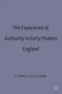 Doświadczenie władzy we wczesnonowożytnej Anglii - The Experience of Authority in Early Modern England