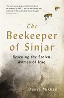 Pszczelarz z Sindżaru - ratowanie skradzionych kobiet z Iraku - Beekeeper of Sinjar - Rescuing the Stolen Women of Iraq