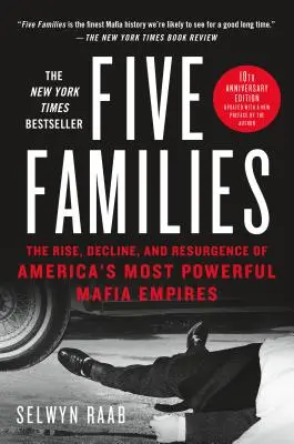 Pięć rodzin: Powstanie, upadek i odrodzenie najpotężniejszych imperiów mafijnych w Ameryce - Five Families: The Rise, Decline, and Resurgence of America's Most Powerful Mafia Empires