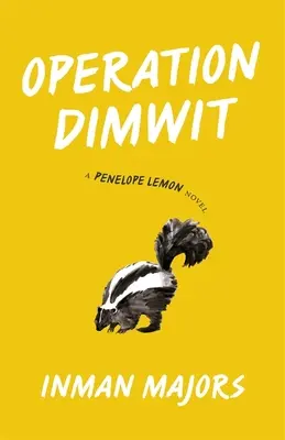 Operacja Dimwit: Powieść Penelope Lemon - Operation Dimwit: A Penelope Lemon Novel