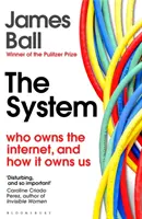 System - kto jest właścicielem Internetu i jak on jest właścicielem nas - System - Who Owns the Internet, and How It Owns Us