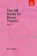 Przewodnik AB po teorii muzyki, część I - AB Guide to Music Theory, Part I