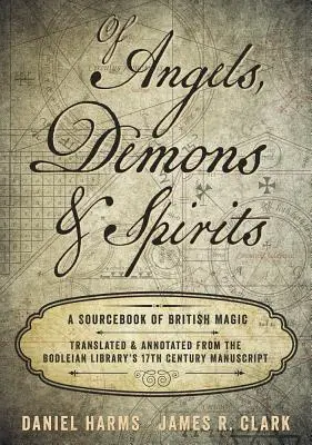 O aniołach, demonach i duchach: Podręcznik brytyjskiej magii - Of Angels, Demons & Spirits: A Sourcebook of British Magic