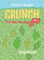 Nieśmiały dinozaur Crunch - Crunch the Shy Dinosaur