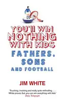 Z dziećmi nic nie wygrasz - You'll Win Nothing with Kids