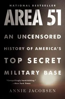 Area 51: Nieocenzurowana historia tajnej amerykańskiej bazy wojskowej - Area 51: An Uncensored History of America's Top Secret Military Base