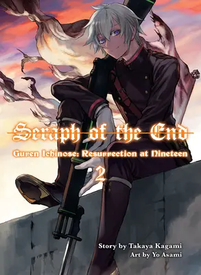 Seraph of the End: Guren Ichinose, Zmartwychwstanie o dziewiętnastej, tom 2 - Seraph of the End: Guren Ichinose, Resurrection at Nineteen, Volume 2