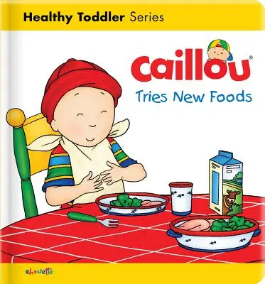 Caillou próbuje nowych potraw - Caillou Tries New Foods