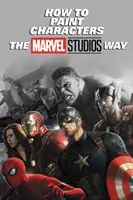 Jak malować postacie w stylu Marvel Studios - How to Paint Characters the Marvel Studios Way