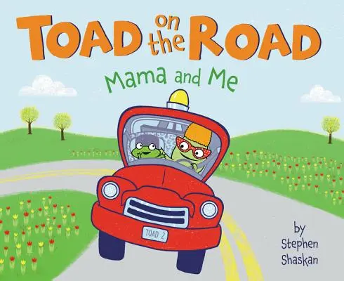 Ropucha na drodze: Mama i ja - Toad on the Road: Mama and Me