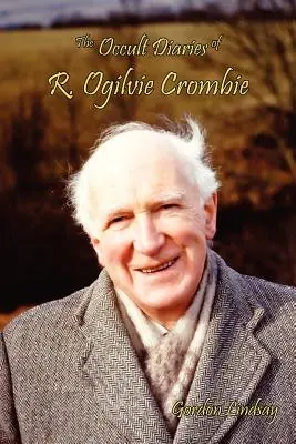 Okultystyczne pamiętniki R. Ogilvie Crombie'ego - The Occult Diaries of R. Ogilvie Crombie