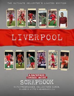 Liverpool Scrapbook: Powrót do historii - Liverpool Scrapbook: A Backpass Through History