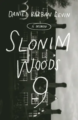 Slonim Woods 9: Pamiętnik - Slonim Woods 9: A Memoir