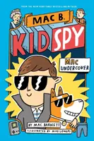 Mac Undercover (Mac B., Kid Spy #1) - Mac Undercover (Mac B, Kid Spy #1)