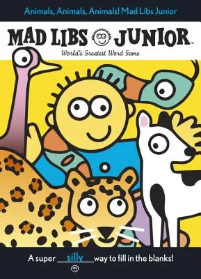 Zwierzęta, zwierzęta, zwierzęta! Mad Libs Junior - Animals, Animals, Animals! Mad Libs Junior