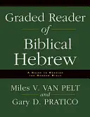 Graded Reader of Biblical Hebrew: Przewodnik po czytaniu Biblii hebrajskiej - Graded Reader of Biblical Hebrew: A Guide to Reading the Hebrew Bible