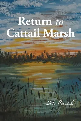 Powrót do Cattail Marsh - Return to Cattail Marsh