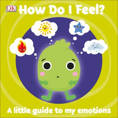 Jak się czuję? Mały przewodnik po moich emocjach - How Do I Feel?: A Little Guide to My Emotions