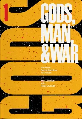 Sekret Maszyn: Bogowie, 1: Tom 1 Bogowie, człowiek i wojna - Sekret Machines: Gods, 1: Volume 1 of Gods Man & War