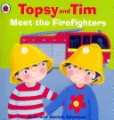 Topsy i Tim: Poznaj strażaków - Topsy and Tim: Meet the Firefighters