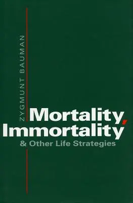 Śmiertelność, nieśmiertelność i inne strategie życiowe - Mortality, Immortality, and Other Life Strategies