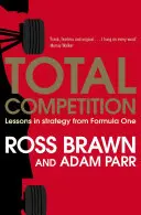 Totalna rywalizacja: Lekcje strategii z Formuły 1 - Total Competition: Lessons in Strategy from Formula One