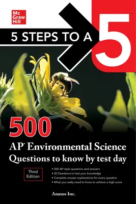5 kroków do 5: 500 pytań z zakresu nauk o środowisku AP, które należy znać do dnia testu, wydanie trzecie - 5 Steps to a 5: 500 AP Environmental Science Questions to Know by Test Day, Third Edition