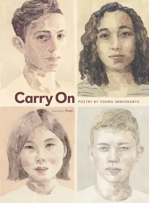 Carry on: Poezja młodych imigrantów - Carry on: Poetry by Young Immigrants