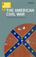 Krótka historia amerykańskiej wojny secesyjnej - A Short History of the American Civil War