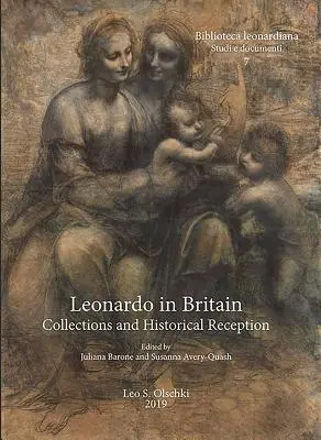 Leonardo w Wielkiej Brytanii: Kolekcje i odbiór historyczny - Leonardo in Britain: Collections and Historical Reception