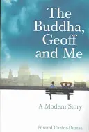 Budda, Geoff i ja - współczesna opowieść - Buddha, Geoff and Me - A Modern Story
