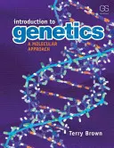 Wprowadzenie do genetyki: Podejście molekularne - Introduction to Genetics: A Molecular Approach