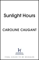 Sunlight Hours - Trzy kobiety połączone tajemnicami rzeki... . - Sunlight Hours - Three women united by the secrets of a river . . .