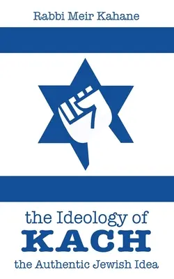 Ideologia Kach - The Ideology of Kach