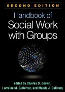 Podręcznik pracy socjalnej z grupami, wydanie drugie - Handbook of Social Work with Groups, Second Edition