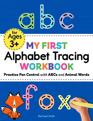 Mój pierwszy zeszyt ćwiczeń z alfabetem: Ćwicz kontrolę nad piórem z ABC i słowami zwierząt - My First Alphabet Tracing Workbook: Practice Pen Control with ABCs and Animal Words