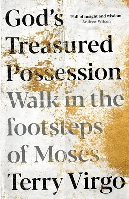 God's Treasured Possession: Spacer śladami Mojżesza - God's Treasured Possession: Walk in the Footsteps of Moses