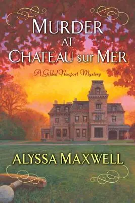 Morderstwo w Chateau Sur Mer - Murder at Chateau Sur Mer