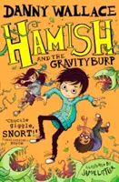 Hamish i GravityBurp - Hamish and the GravityBurp