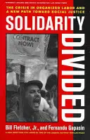 Solidarność podzielona: Kryzys w zorganizowanej pracy i nowa droga ku sprawiedliwości społecznej”. - Solidarity Divided: The Crisis in Organized Labor and a New Path Toward Social Justice