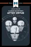 Analiza książki „After Virtue” Alasdaira Macintyre'a - An Analysis of Alasdair Macintyre's After Virtue