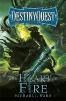 Serce ognia: Destinyquest Book 2 - The Heart of Fire: Destinyquest Book 2