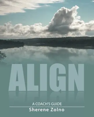 Wyrównaj: przewodnik trenera - Align: A Coach's Guide