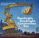 Dobranoc, Dobranoc, Plac Budowy (Książka planszowa dla maluchów, Książka planszowa dla dzieci) - Goodnight, Goodnight Construction Site (Board Book for Toddlers, Children's Board Book)