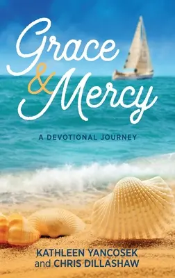 Łaska i miłosierdzie: A Devotional Journey - Grace & Mercy: A Devotional Journey