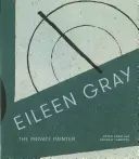 Eileen Gray: Prywatny malarz - Eileen Gray: The Private Painter