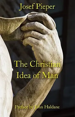 Chrześcijańska idea człowieka - The Christian Idea of Man