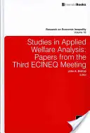 Studia nad stosowaną analizą dobrobytu: Papers from the Third ECINEQ Meeting - Studies in Applied Welfare Analysis: Papers from the Third ECINEQ Meeting